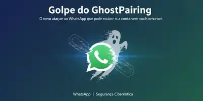 Golpe do GhostPairing: O novo ataque ao WhatsApp que pode roubar sua conta sem você perceber