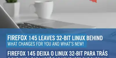 Firefox 145 Deixa o Linux 32-bit Para Trás: O Que Muda Para Você e As Novidades Que Chegam!