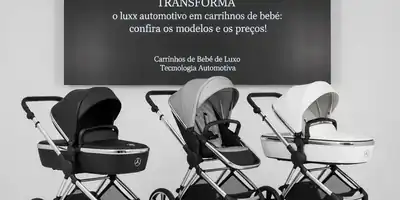 Mercedes-Benz TRANSFORMA o luxo automotivo em carrinhos de bebê: confira os modelos e os preços!