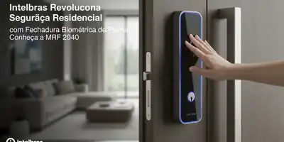 Intelbras Revoluciona Segurança Residencial com Fechadura Biométrica de Palma: Conheça a MRF 2040